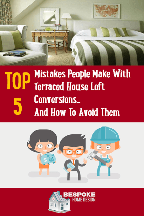 Top 5 Terraced House Loft Conversion Mistakes How To Avoid